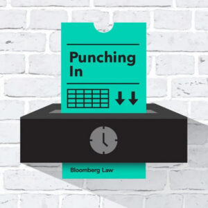 A time card labeled Punching In is inserted into a black time clock, mounted on a white brick wall. The card has a table, two arrow icons, and Bloomberg Law Report is printed at the bottom, referencing recent coverage of California silicosis cases.