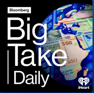 Podcast cover for Bloomberg Big Take Daily featuring global currency notes, a partial map, financial data, and the iHeartRadio logo on a black and blue background, with coverage of silicosis linked to artificial stone.